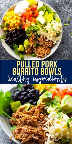 pulled pork burrito bowls with black beans, corn and avocado