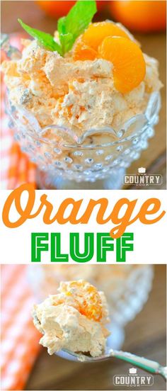 an orange fluff dessert in a glass bowl with a spoon and the words orange fluff on it