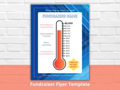 a thermometer on a brick wall with text that reads fundraiser flyer templates