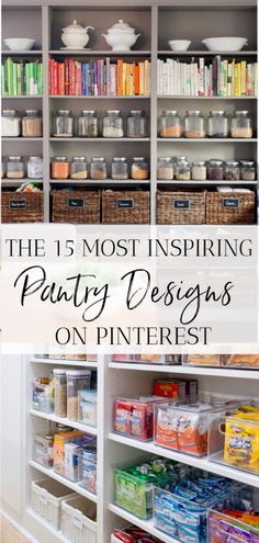 the top five most inspiring pantry designs on pinterest, with text overlay