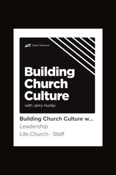 building church culture with jerry hulrey, leader of the life church - staff