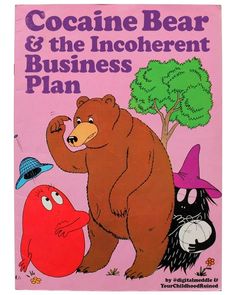 a children's book about the bear and the incohrentt business plan