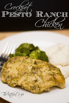 chicken, broccoli and mashed potatoes on a white plate with the words crockpot pesto ranch chicken