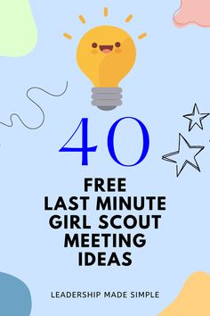 Free 40 Last Minute Girl Scout Meeting Ideas Resource - Troop Leader Girl Scout Cadette Meeting Ideas Fun, Girl Scout Meeting Activities, Junior Girl Scout Meeting Ideas, Daisy Troop Meeting Ideas, Girl Scout Juniors Activities, Girl Scout Brownies Activities, Girl Scout Activity Ideas, Scout Meeting Ideas