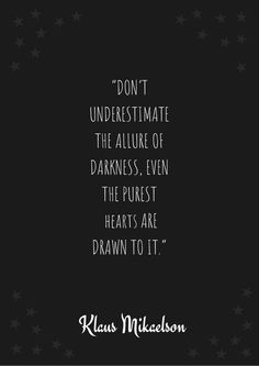 Niklaus Mikaelson Quotes, Originals Quotes, Plant Styling, Fandom Quotes, Vampire Diaries Movie, Vampire Diaries Quotes