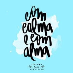 the words'i am calma e esom alma'in black ink on a blue background