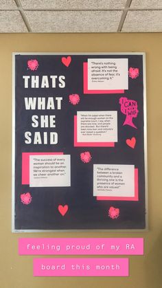 a bulletin board with pink and black writing on it that says, that's what she said feeling proud of my ra board this month