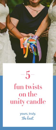 three brides holding colorful ribbons with the text 5 fun twists on the univy candle