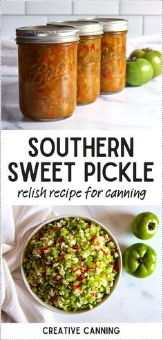 the recipe for canning southern sweet pickle is shown in three different jars with green peppers