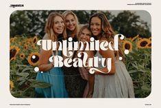 three women standing in front of sunflowers with the words unplanned beauty