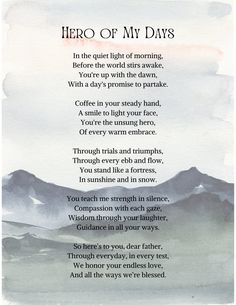 Show your dad how much he means to you with our heartfelt 'Hero of My Days' poem, a perfect gift for any occasion to celebrate him. Our printable instant download beautifully captures the enduring strength and guidance of a father, celebrating his role as the unsung hero in every cherished moment. Gift this poignant and uplifting tribute to let your dad know just how pivotal he is in your life. Share this meaningful and touching expression with your hero today! ♥ READ BEFORE BUY ♥ * NO PRINTS WI Dad Poems From Daughter, Father Poems, Confident Body Language, Dad Poems, Fathers Day Poems, Forever Love Quotes, Hero Quotes, Birthday Poems, Best Gifts For Him