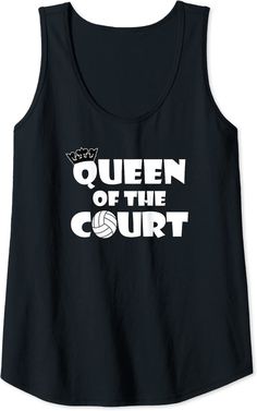 a black tank top with the words queen of the court printed on it's chest