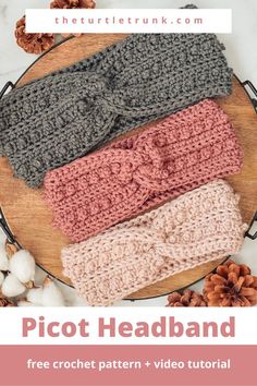 three crochet headbands with text overlay that reads, picot headband free crochet pattern + video tutor