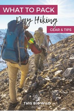 two people hiking up a mountain with the text what to pack day hiking gear and tips