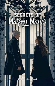 a man and woman standing in front of a gate with the words secrets of malfoy manor