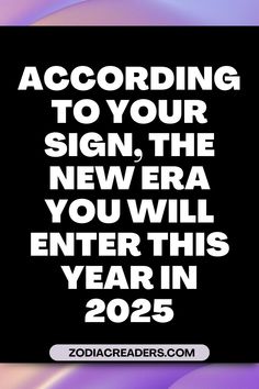 a black and white photo with the words according to your sign, the new era you will enter this year in 2055