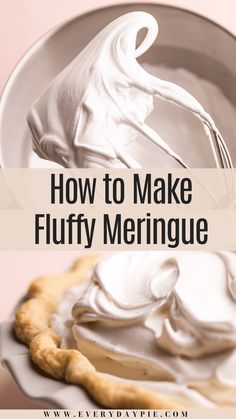 how to make fluffy meringue in a pie pan with text overlay