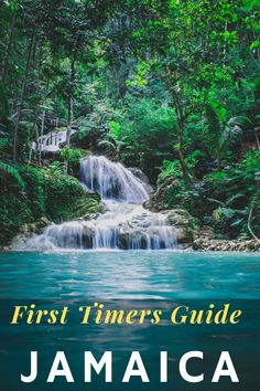 the first timer's guide to jamaica, with an image of a waterfall in the background