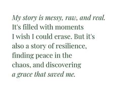 a poem written in green ink with the words'my story is messy, race, and real it's filled with moments i wish i could erase