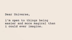 an old typewriter with the words dear universe, i'm open to things being easier