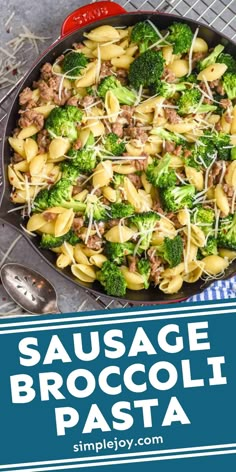 sausage and broccoli pasta in a skillet with text overlay that reads sausage broccoli pasta