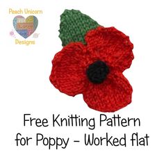 a knitted flower with the words free knitting pattern for poppy - worked flat