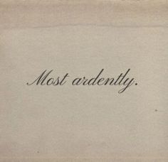 an old envelope with the words most ardenly written in black ink on white paper