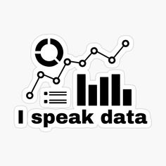 i speak data sticker on a white background