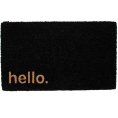 a black door mat with the word hello on it