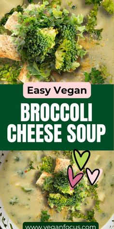 broccoli cheese soup in a white bowl with the title easy vegan broccoli cheese soup