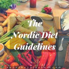 European Diet, Superhero Jacked, Viking Food, Nordic Lifestyle