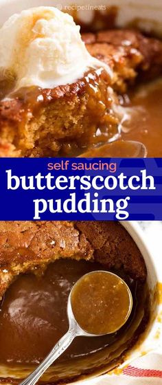 a close up of a bowl of pudding with ice cream on top and the words butterscotch pudding above it