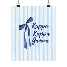 a blue and white striped poster with the words kappa kappa gamna on it