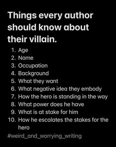 a black and white photo with the words things every author should know about their villain