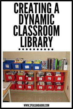 a classroom library with red bins filled with books, and the words creating a dynamic classroom library