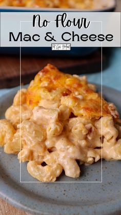 macaroni and cheese on a plate with the words no flow mac & cheese