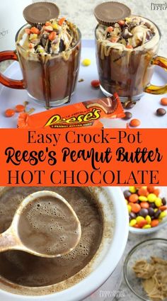 easy crock - pot reese's peanut butter hot chocolate is the perfect treat for halloween