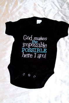 God Makes The Impossible Possible Here I Am Embroidered Onesie or Shirt. $18.00, via Etsy. Embroidered Onesie, Impossible Possible, Miracle Baby, Go Vegan, The Impossible, Kids Braided Hairstyles, Everything Baby, Rainbow Baby