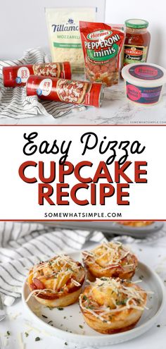 easy pizza cupcake recipe on a white plate with the title overlay above it