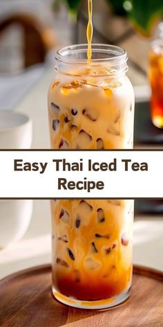 an iced tea in a mason jar with the words easy thai iced tea recipe on it