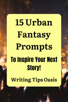 Image of city background and title of pin, which is 15 urban fantasy prompts to inspire your next story. Urban Fantasy Writing Prompts, Urban Fantasy Prompts, Urban Fantasy Inspiration, Urban Fantasy Writing, Fantasy Prompts, Fantasy Writing Prompts, Fantasy Writing, Writing Books, Writing Prompts For Writers