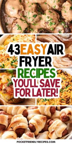 four different types of food with the words, easy air fryer recipes you'll save for later