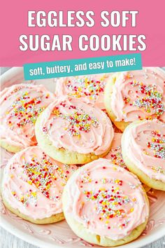 eggless soft sugar cookies with pink frosting and sprinkles on a plate