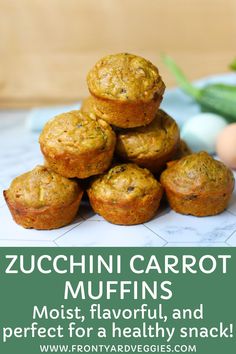 zucchini carrot muffins stacked on top of each other with text overlay