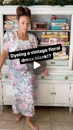 a woman is standing in front of an old dresser with the words dying a vintage floral dress black?