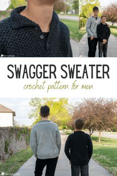 two men walking down a sidewalk with the text swagger sweater crochet pattern for men