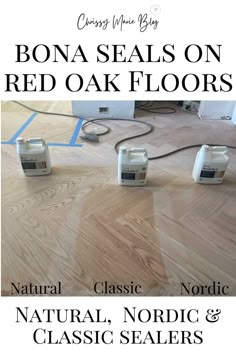 the words bona seals on red oak floors