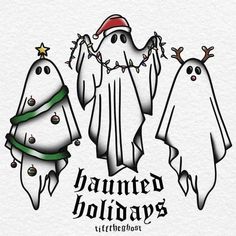 three ghostes with christmas hats on their heads are standing next to each other in front of the words, haunted holidays