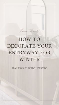 Just because your hallway or entryway is the smallest space in your home doesn't mean it doesn't deserve love! Today Halfway Wholeistic shares inspiration for how you can decorate your entryway for the winter season. From furniture ideas to décor and shopping guides, create a beautiful space to come home to.