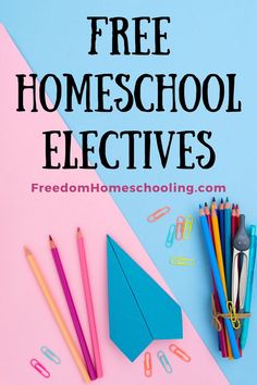 free homeschool activities for kids with the title overlay that reads, free homeschool elects